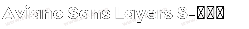 Aviano Sans Layers S字体转换